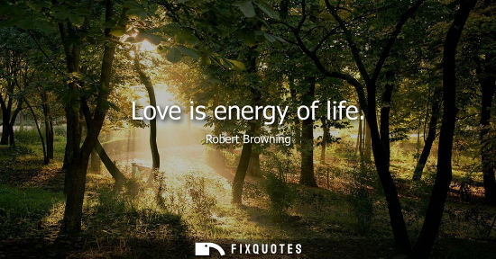 Small: Love is energy of life