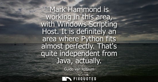 Small: Mark Hammond is working in this area, with Windows Scripting Host. It is definitely an area where Pytho