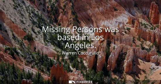 Small: Missing Persons was based in Los Angeles