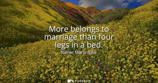 Small: More belongs to marriage than four legs in a bed