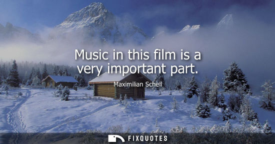 Small: Music in this film is a very important part