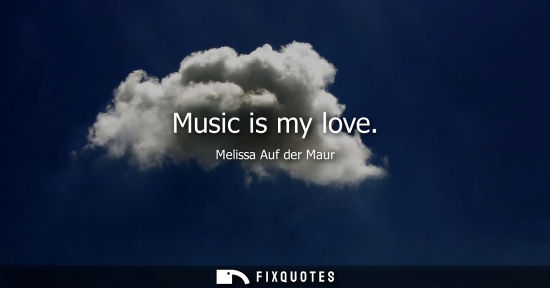 Small: Music is my love