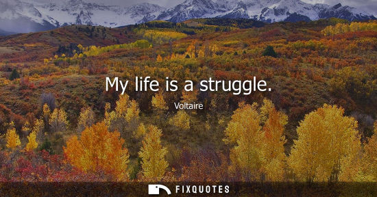 Small: My life is a struggle