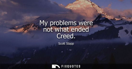Small: My problems were not what ended Creed