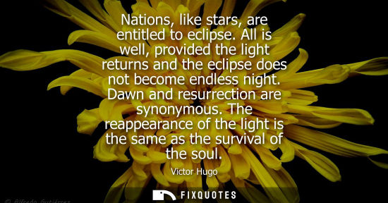 Small: Nations, like stars, are entitled to eclipse. All is well, provided the light returns and the eclipse does not