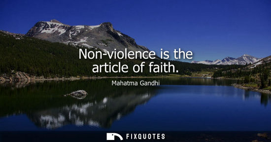 Small: Non-violence is the article of faith