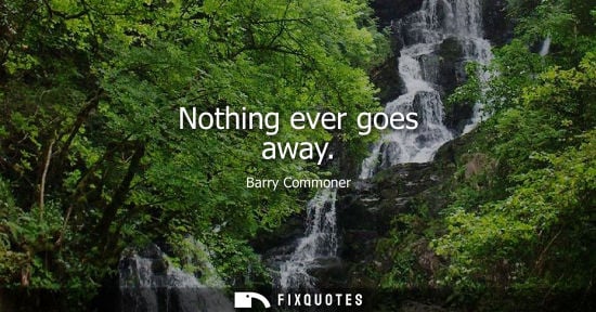 Small: Nothing ever goes away