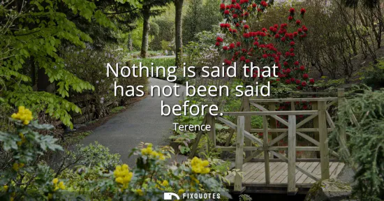 Small: Nothing is said that has not been said before