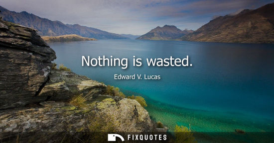 Small: Nothing is wasted