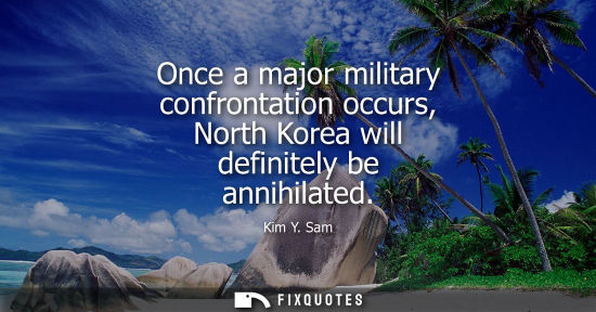 Small: Once a major military confrontation occurs, North Korea will definitely be annihilated
