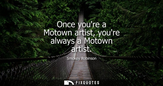 Small: Once youre a Motown artist, youre always a Motown artist
