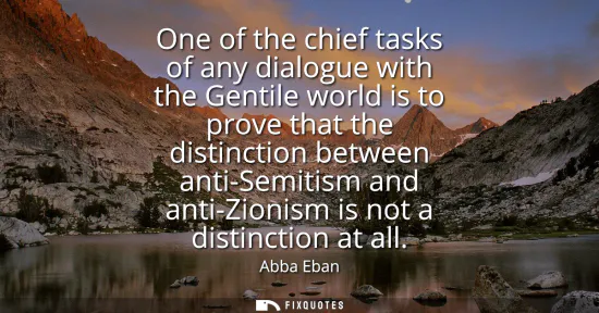 Small: One of the chief tasks of any dialogue with the Gentile world is to prove that the distinction between anti-Se
