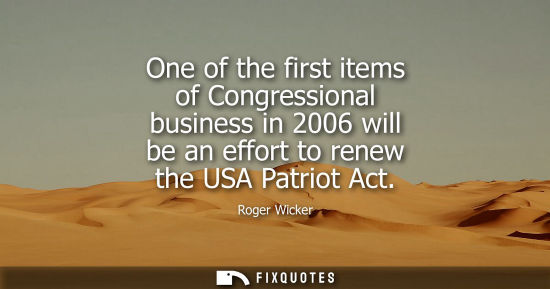 Small: One of the first items of Congressional business in 2006 will be an effort to renew the USA Patriot Act