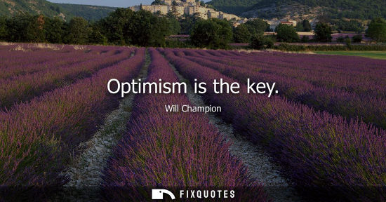 Small: Optimism is the key