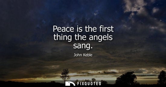 Small: Peace is the first thing the angels sang