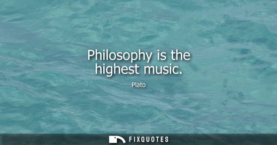 Small: Philosophy is the highest music