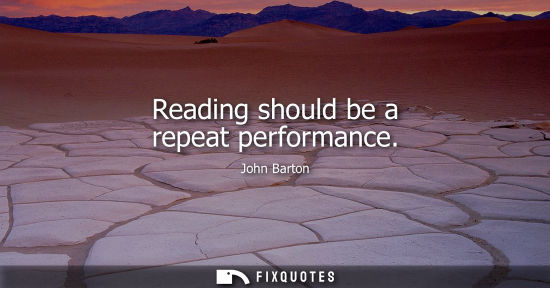 Small: Reading should be a repeat performance