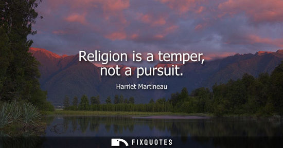 Small: Religion is a temper, not a pursuit