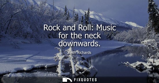 Small: Rock and Roll: Music for the neck downwards