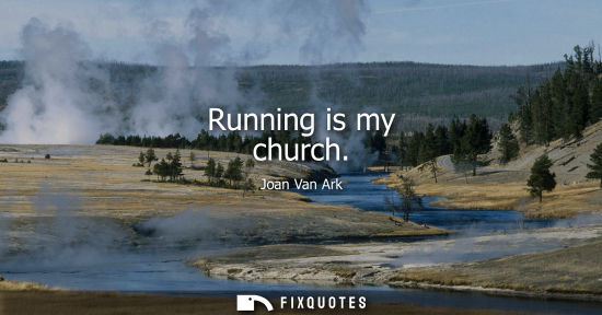 Small: Running is my church