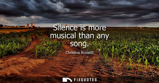 Small: Silence is more musical than any song