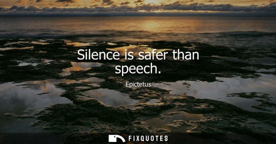 Small: Silence is safer than speech