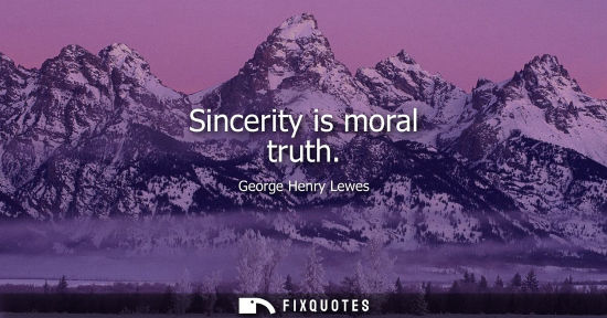 Small: Sincerity is moral truth