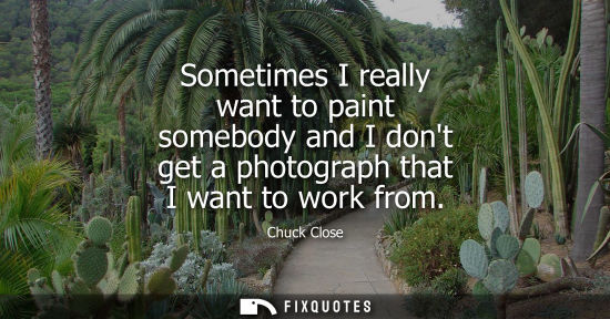 Small: Sometimes I really want to paint somebody and I dont get a photograph that I want to work from