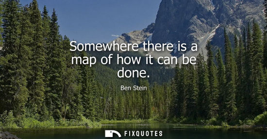 Small: Somewhere there is a map of how it can be done