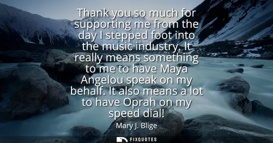 Small: Thank you so much for supporting me from the day I stepped foot into the music industry. It really means somet