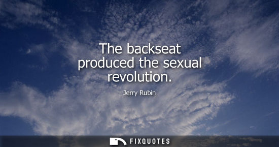 Small: The backseat produced the sexual revolution