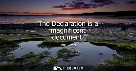 Small: The Declaration is a magnificent document