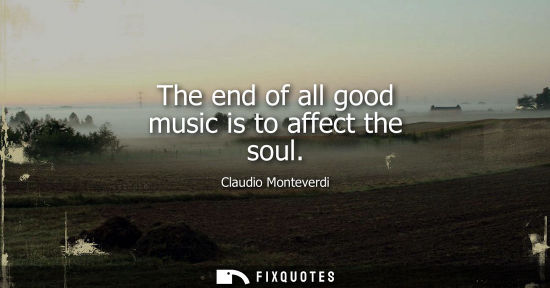 Small: The end of all good music is to affect the soul