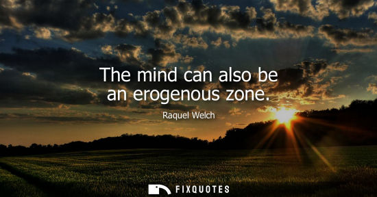 Small: The mind can also be an erogenous zone