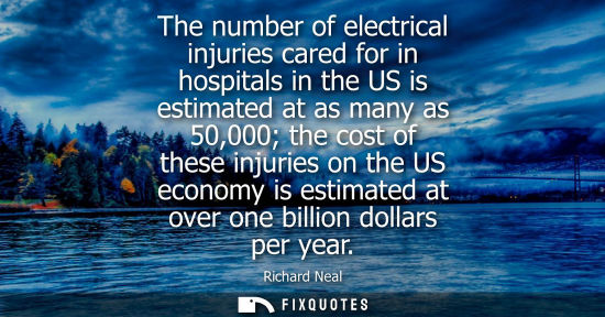 Small: The number of electrical injuries cared for in hospitals in the US is estimated at as many as 50,000 th