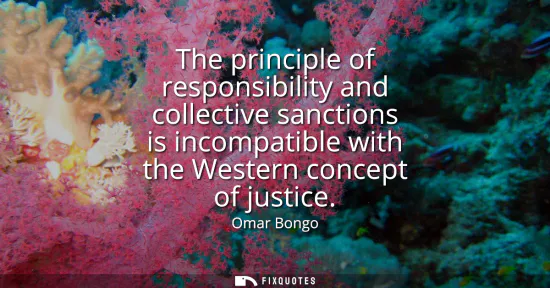 Small: The principle of responsibility and collective sanctions is incompatible with the Western concept of justice