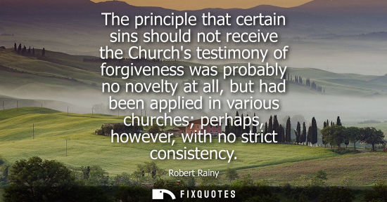 Small: The principle that certain sins should not receive the Churchs testimony of forgiveness was probably no novelt