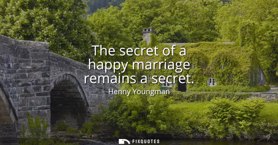 Small: The secret of a happy marriage remains a secret