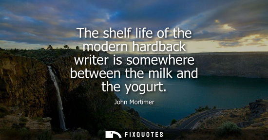 Small: The shelf life of the modern hardback writer is somewhere between the milk and the yogurt