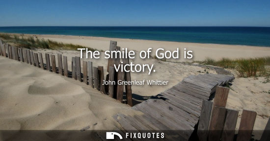 Small: The smile of God is victory