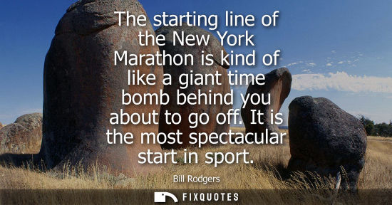 Small: The starting line of the New York Marathon is kind of like a giant time bomb behind you about to go off. It is