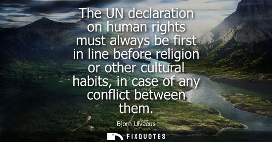 Small: The UN declaration on human rights must always be first in line before religion or other cultural habit