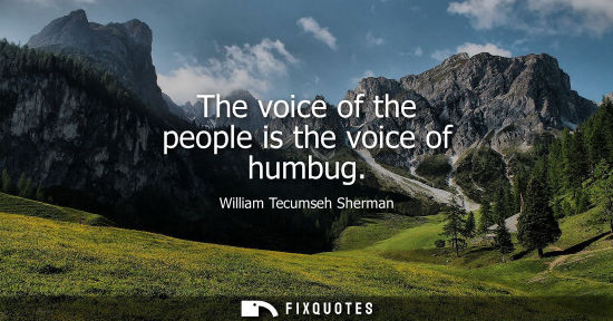 Small: The voice of the people is the voice of humbug