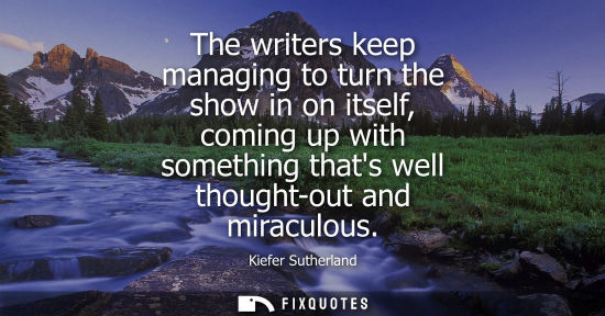 Small: The writers keep managing to turn the show in on itself, coming up with something thats well thought-ou