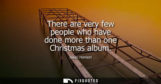 Small: There are very few people who have done more than one Christmas album