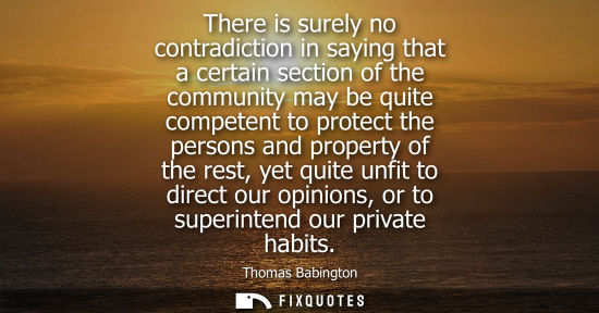 Small: There is surely no contradiction in saying that a certain section of the community may be quite compete
