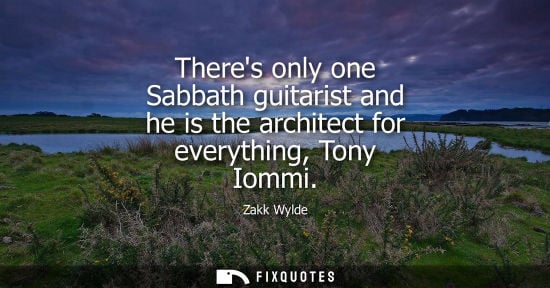 Small: Theres only one Sabbath guitarist and he is the architect for everything, Tony Iommi