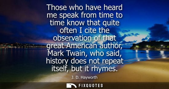 Small: Those who have heard me speak from time to time know that quite often I cite the observation of that gr