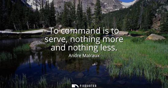 Small: To command is to serve, nothing more and nothing less