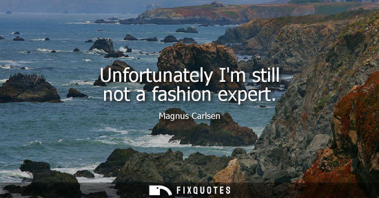 Small: Unfortunately Im still not a fashion expert